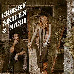 Crosby, Skills and Nash EP