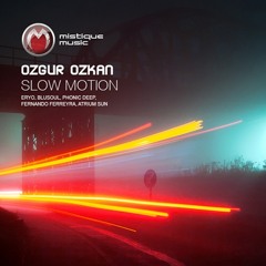 Ozgur Ozkan-Slow Motion Blusoul Rmx