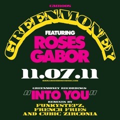 Greenmoney ft Roses Gabor - 'Into You' inc. French Fries/Funkystepz/CubicZirconia remixes - Sampler