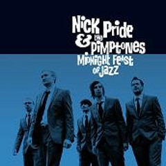 NICK PRIDE &amp; THE PIMPTONES - Lay It On The Line feat. Zoe Gilby