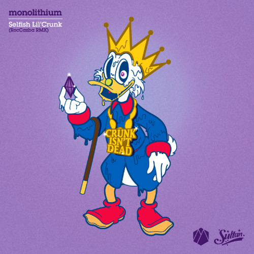 Monolithium - Selfish Lil' Crunk (RocCazba Remix)