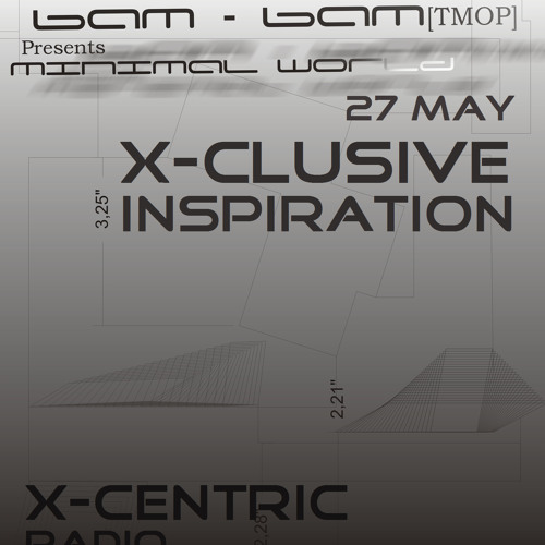 Bam Bam a.k.a. Boyan Hadji- eXclusive Set For X-Centric Radio