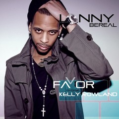 Lonny Bereal - Favor (ft. Kelly Rowland)