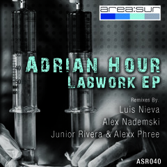 Adrian Hour - Labwork (Luis Nieva Remix) Area Sur Records Argentina