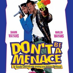 Don't Be a Menace(Original Track)