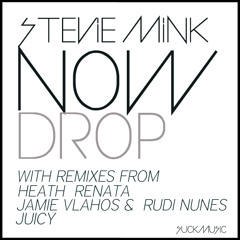 01 Now Drop (Original Mix) - Stevie Mink
