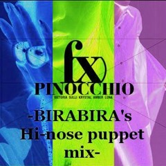 f(x) / Pinocchio -BIRABIRA's Hi-nose puppet mix-