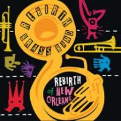 Rebirth Brass Band - You Know You Know