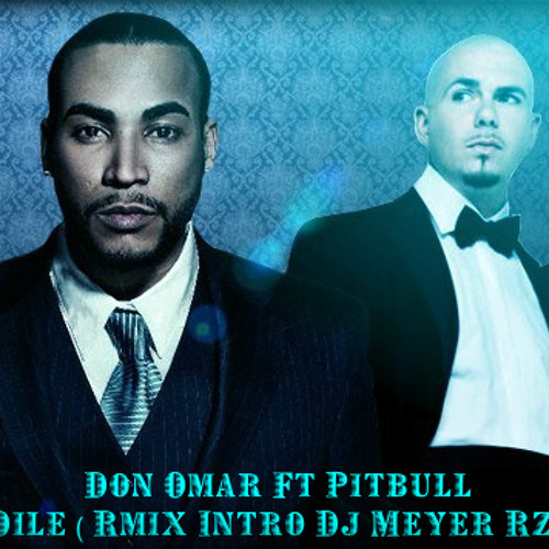 Dile - Don Omar Ft Pitbull ( Intro Rmix Dj Meyer ®z )