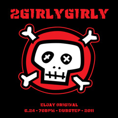 2GirlieGirlie Final Edit Dubstep 70bpm