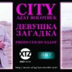 CeeTee and Azat Bolotbek - Девушка Загадка