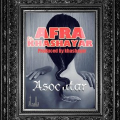 Afra Feat. Khashayar - Asoontar
