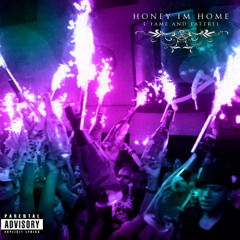 Honey I'm Home Featuring Fat Trel