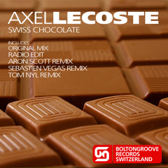 Axel Lecoste - Swiss Chocolate (Original Mix)