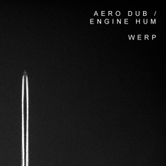 Aero Dub/Engine Hum