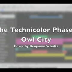 The Technicolor Phase (Owl City Cover)