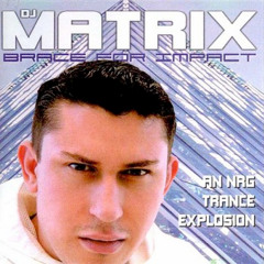DJ Matrix - Brace For Impact