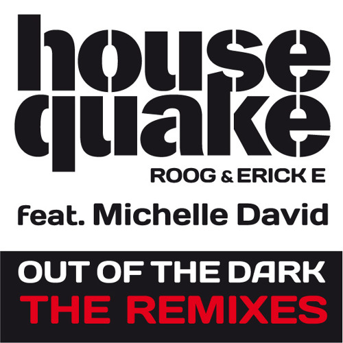 Housequake ft Michele David - Out Of The Dark (Nicky Romero Remix)