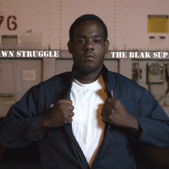 Shawn Struggle   (Caught Up - Blak Supahero album 2008)