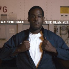 Shawn Struggle  (My People - Black Supahero album 2008)