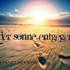 Der sonne entgegen 6 mixed by hajo sphere 2