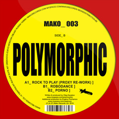 Polymorphic - Rock To Play (Proxy Re-Work)