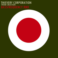 Thievery Corporation - From Creation - Bassfrequency rmx