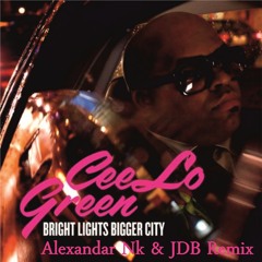 CEE LO GREEN - BRIGHT LIGHTS BIGGER CITY (ALEXANDAR NK & JDB REMIX)