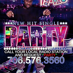 Party @datguyteazo Produced By: Illmatic Beatz