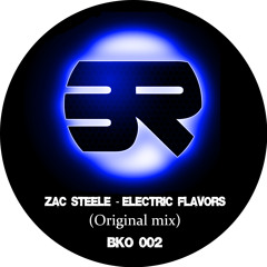 Zac Steele - Electric Flavors (BKO 002)