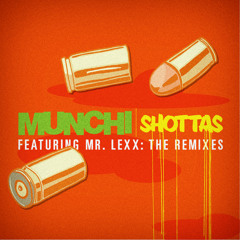 Munchi Feat. Mr Lexx - Shottas ( Shaun D &amp; Master D Remix) OUT NOW!!