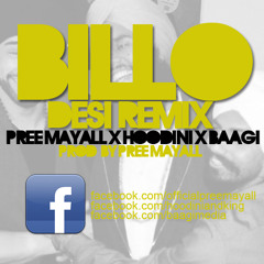 BILLO (Desi Remix) x Pree Mayall x Hoodini x Baagi