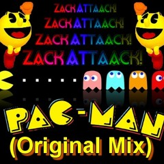 Zack Attaack! - Pac-man (Original Mix)