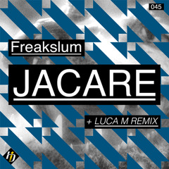 Freakslum - Jacare (Dub Mix) [Jacare]