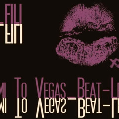 Fili (Beat-les: Miami To Vegas Remix)-Vegas