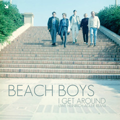 Beach Boys - I Get Around (Uwe Heinrich Adler Remix)