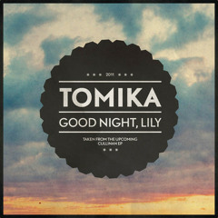 Tomika - Good Night,Lily (Brian Becerra Instrumental Edit)