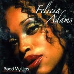Felicia Adams - Feels Good