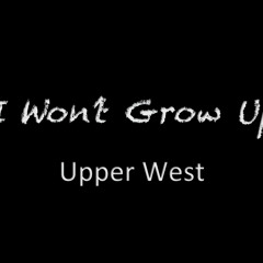 I Won't Grow Up