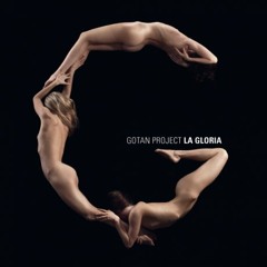 Gotan Project - La Gloria 4.0 (Guillotine Cuts Remix)