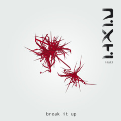 Nixti - Break It Up ft. ABD [Smudge Music]