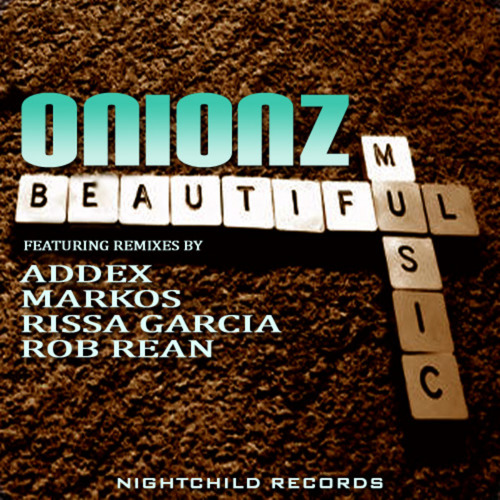 Onionz - Beautiful Music (Addex Remix)