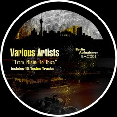 Tinitus - SweetDreams   //Techno Compilation - From Miami to Ibiza (Techno edit) by BerlinAufnahmen