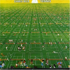 Chris Rea - Tennis (Version)