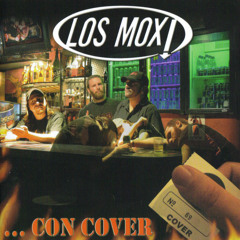 Los mox - lo cortes no quita lo caliente