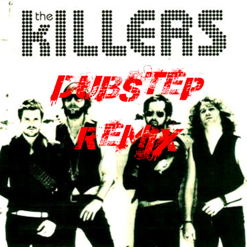 Mr. Brightside (Gavin Patton Dubstep Remix)- The Killers