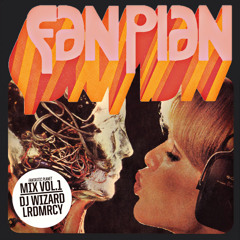 Fantastic Planet Mix Vol. 1 feat. Tracks by Lunice mixed by DJ Wizard & LRDMRCY