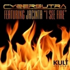 Cybersutra feat. Jacinta - I See Fire (Karmatronic Extended Mix)