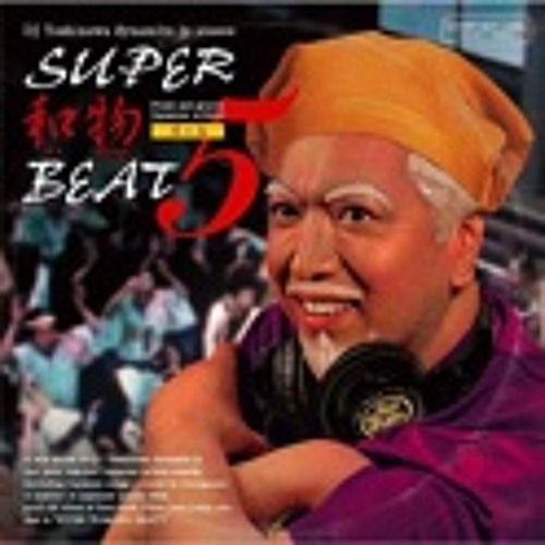 Stream Japanese groove MIX CD ”SUPER和物BEAT Vol.5” Short Stream Japanese groove MIX CD ”SUPER和物BEAT Vol.5” Short