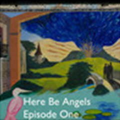 Here Be Angels Episode 1